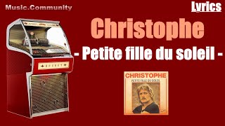 Lyrics - Christophe - Petite Fille Du Soleil