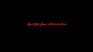 Good girl down - Michael Penn