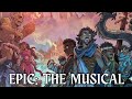 EPIC: The Musical (FULL MOVIE- 1080p VERSION)