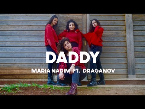 Maria Nadim ft. Draganov - Daddy ( DANCE VIDEO ) FCHKL