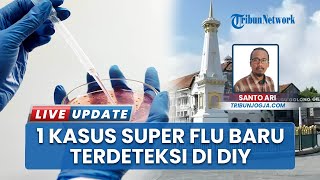 Super Flu Terdeteksi di DI Yogyakarta, Dinkes: Fatalitas Tak Seperti Covid-19, Warga Tetap Waspada