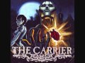 The Carrier - Wasted 