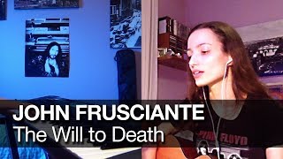 The Will to Death - John Frusciante cover (Mariana Ponte)