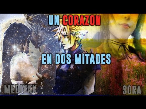 Un corazon en dos mitades - Mediyak Ft Sora // Rap de Final Fantasy 7: Tifa X Cloud X Aeris