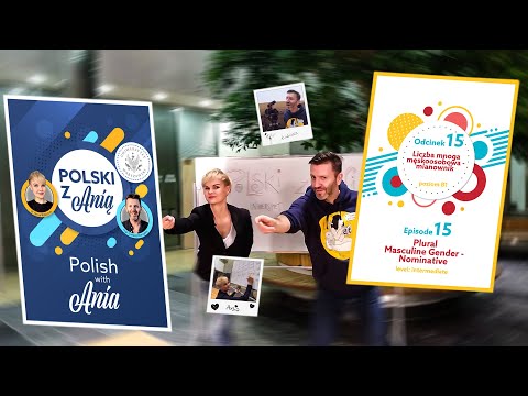 15. Plural Masculine Gender - Nominative - B1 / Liczba mnoga męskoosobowa - Mianownik - B1