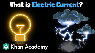 Electric current | Physics | Khan Academy