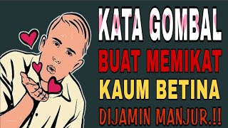 Download lagu KATA GOMBAL BUAT MEMIKAT KAUM BETINA.. DIJAMIN MANJUR..βΌοΈ mp3 Download lagu KATA GOMBAL BUAT MEMIKAT KAUM BETINA.. DIJAMIN MANJUR..βΌοΈ mp3