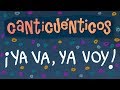 YA VA YA VOY CANTICUÉNTICOS