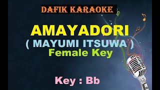 Download lagu Amayadori (Karaoke) Mayumi Itsuwa / Female Key Bb mp3