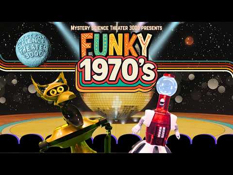 MST3K Presents: The Funky 70's | Riffing Movies from the Decade of Shag Carpets and Cheesy Cinema!