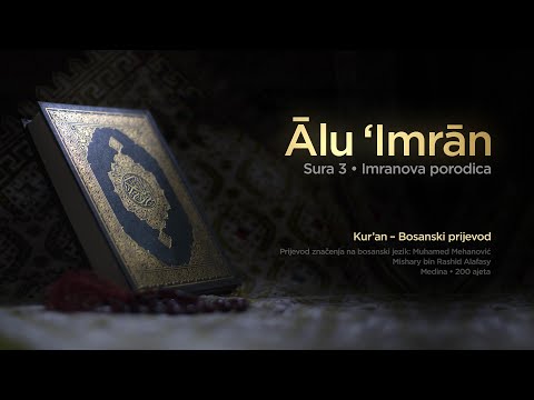 Sura Alu Imran - Imranova porodica | Kur’an – Bosanski prijevod