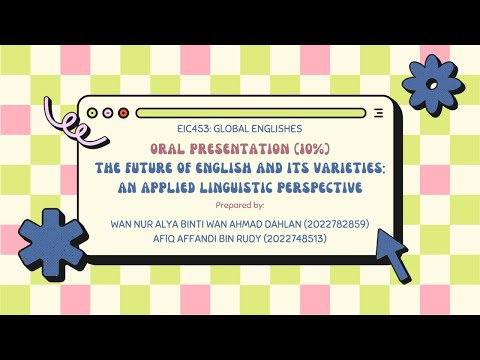 EIC453: WRITTEN CRITIQUE (The Future of English & Its Varieties: An Applied Linguistic Perspective)