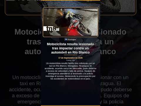 Motociclista resulta lesionado tras impactar contra un automóvil en Río Blanco