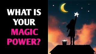 WHAT IS YOUR MAGIC POWER? Personality Test Quiz - 1 Million Tests