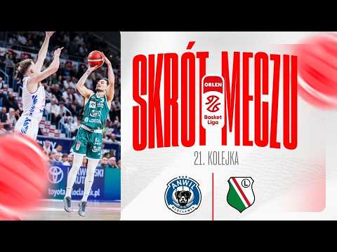 SKRÓT | Anwil - Legia | 21. kolejka