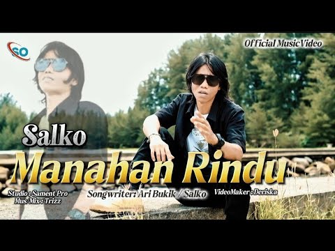 Salko - Manahan Rindu_' lagu Minang terbaru[OFFICIAL MV ]
