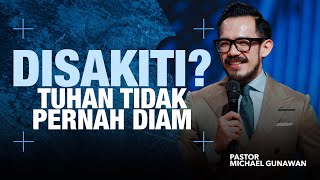 Download lagu Disakiti? Tuhan Tidak Pernah Diam | Pastor Michael Gunawan mp3