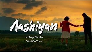 Aashiyan -lyrics  Barfi  Shreya Ghoshal Nikhil Pau