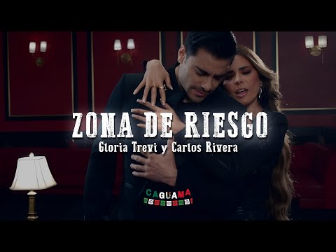 Gloria Trevi, Carlos Rivera - Zona De Riesgo(Letra/Lyrics)