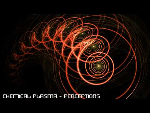 Chemical Plasma - Perceptions