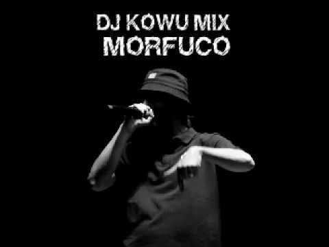 DJ KOWU MIX - MORFUCO