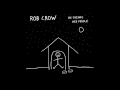 Rob Crow - He Thinks He's People (Full Album)