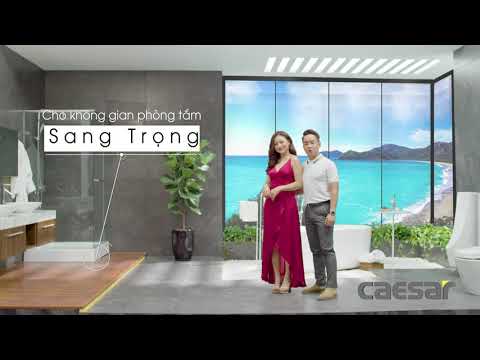 Thiết bị vệ sinh Caesar - Cho kh&ocirc;ng gian ph&ograve;ng tắm sang trọng | CAESAR VIỆT NAM