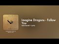 Imagine Dragons - Follow You (Official Instrumental + Lyrics on Screen / Karaoke)