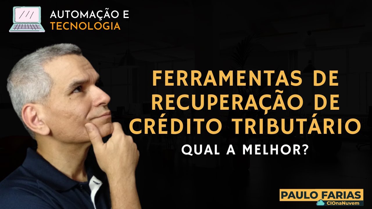 Ferramentas de Recuperação de Crédito Tributário