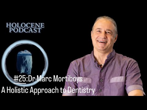 Episode 25: Dr Marc Mortiboys - A Holistic Approach to Dentistry