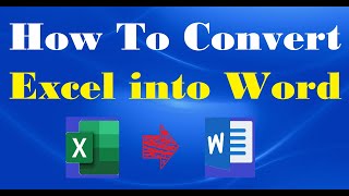 How To Convert an Excel File into A MS Word Doc