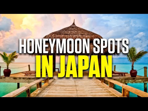 Every Couple's Dream: Japan's Best Honeymoon Spots!