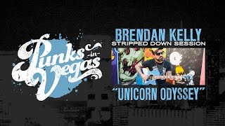 Brendan Kelly of The Falcon &quot;Unicorn Odyssey&quot; Punks in Vegas Stripped Down Session