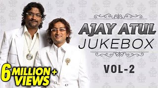 Ajay Atul Marathi Songs  Jukebox  Volume 2  Non St