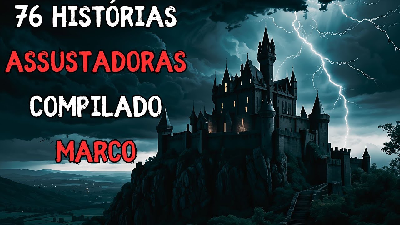 76 Histórias Assustadoras Reais de Terror - Compilado Março ao Som de Chuva
