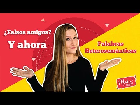 False friends? Learn 10 words that can confuse you.