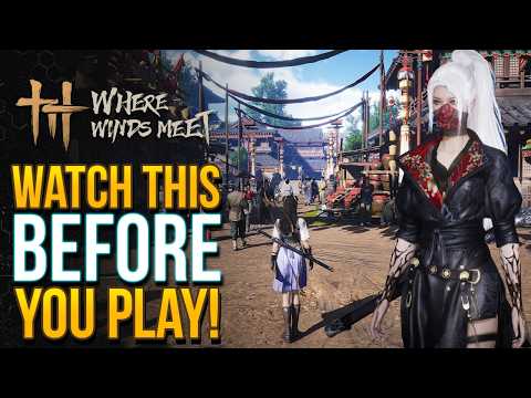 Where Winds Meet - Are You Truly Ready? 10 Absolutely Essential Things You Need To Know