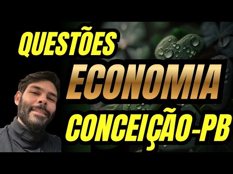 Concurso Conceição-PB / Questões sobre a economia do Município 🍀