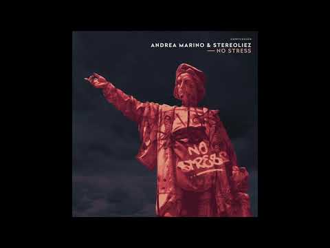Andrea Marino & Stereoliez - No Stress