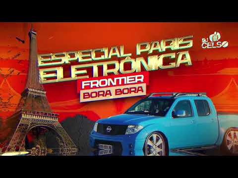 Frontier Bora Bora Especial Paris DJ Celso [FREE DOWNLOAD]