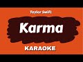 Taylor Swift - Karma (Karaoke Instrumental Version With Lyrics Video)