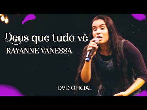 @CantoraRayanneVanessa - Deus Que Tudo Vê - (Dvd Oficial)