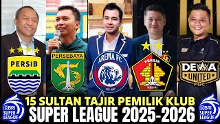 Download lagu 15 RICHEST SULTANS WHO OWN CLUB LEAGUE 1 INDONESIA SUPER LEAGUE 2025-2026 mp3