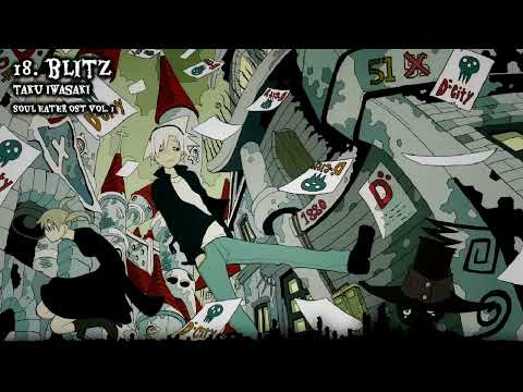 18. blitz | SOUL EATER OST VOL. 1