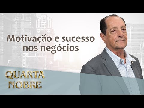 Motivação e sucesso nos negócios - Antonio Carlos Cassarro