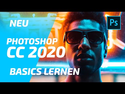 NEU Photoshop CC Tutorial [deutsch] - Grundlagen / Basics für Anfänger [2020]