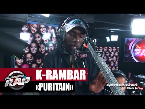 [Exclu] K-Rambar "Puritain" #PlanèteRap