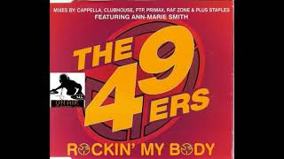 The 49ers Featuring Ann Marie Smith ‎– Rockin' My Body (PTP London Mix) 1995