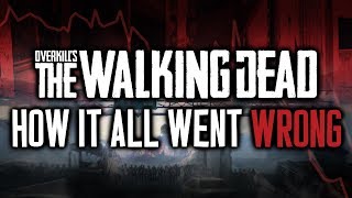 How It All Went Wrong: OVERKILL&#39;s The Walking Dead