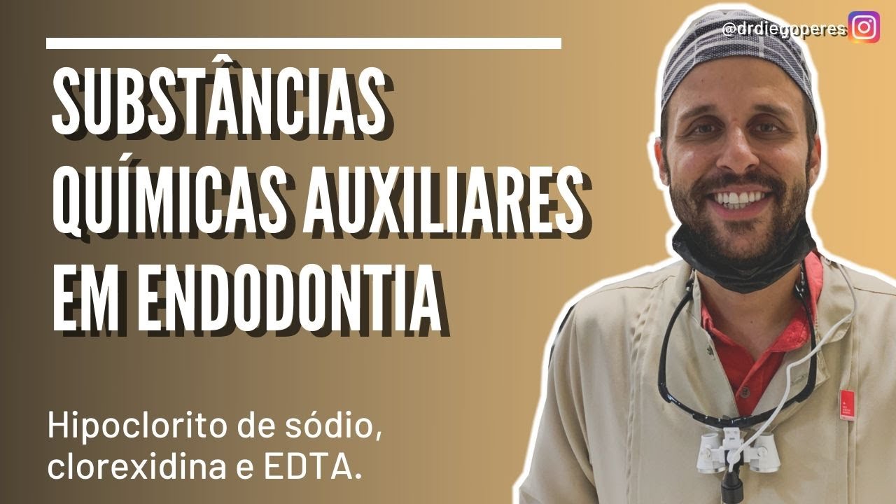 Substâncias Químicas Auxiliares em Endodontia [PARTE 1]